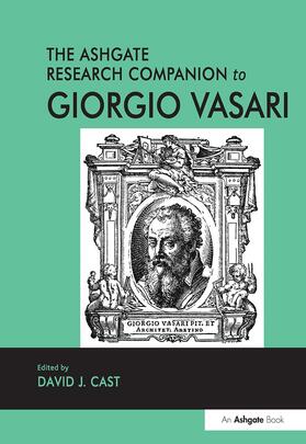 Cast |  The Ashgate Research Companion to Giorgio Vasari | Buch |  Sack Fachmedien