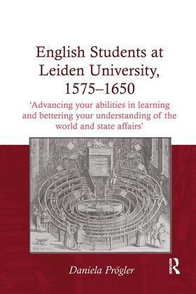 Progler / Prögler |  English Students at Leiden University, 1575-1650 | Buch |  Sack Fachmedien