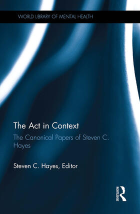 Hayes | The ACT in Context | Buch | 978-1-032-92196-9 | sack.de