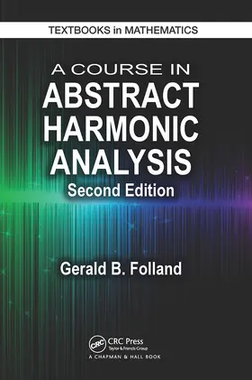 Folland |  A Course in Abstract Harmonic Analysis | Buch |  Sack Fachmedien