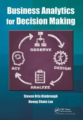 Lau / Kimbrough |  Business Analytics for Decision Making | Buch |  Sack Fachmedien