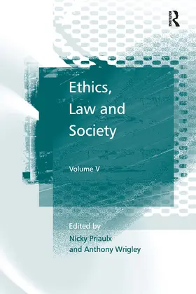 Wrigley / Priaulx |  Ethics, Law and Society | Buch |  Sack Fachmedien