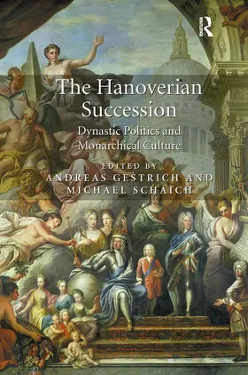 Gestrich / Schaich |  The Hanoverian Succession | Buch |  Sack Fachmedien