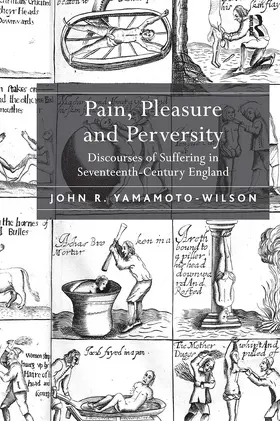 Yamamoto-Wilson |  Pain, Pleasure and Perversity | Buch |  Sack Fachmedien