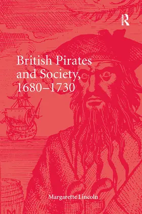 Lincoln |  British Pirates and Society, 1680-1730 | Buch |  Sack Fachmedien