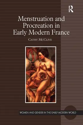 McClive |  Menstruation and Procreation in Early Modern France | Buch |  Sack Fachmedien