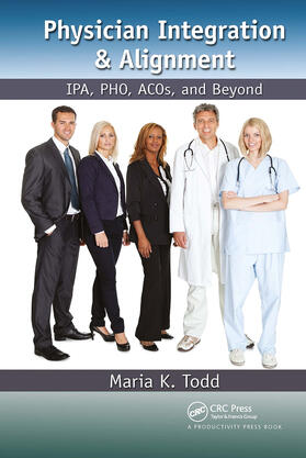 Todd |  Physician Integration & Alignment | Buch |  Sack Fachmedien