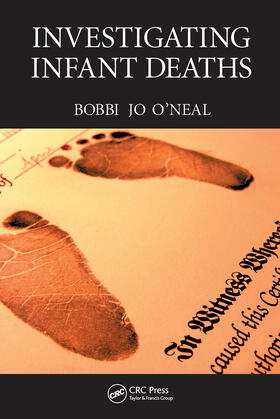 O'Neal |  Investigating Infant Deaths | Buch |  Sack Fachmedien