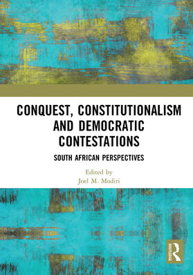 Modiri |  Conquest, Constitutionalism and Democratic Contestations | Buch |  Sack Fachmedien