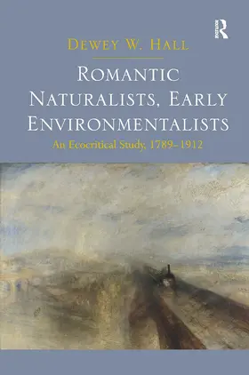 Hall |  Romantic Naturalists, Early Environmentalists | Buch |  Sack Fachmedien