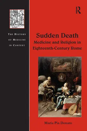 Donato |  Sudden Death: Medicine and Religion in Eighteenth-Century Rome | Buch |  Sack Fachmedien