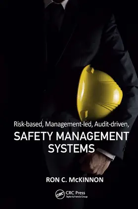 McKinnon |  Risk-based, Management-led, Audit-driven, Safety Management Systems | Buch |  Sack Fachmedien