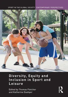 Dashper / Fletcher |  Diversity, equity and inclusion in sport and leisure | Buch |  Sack Fachmedien