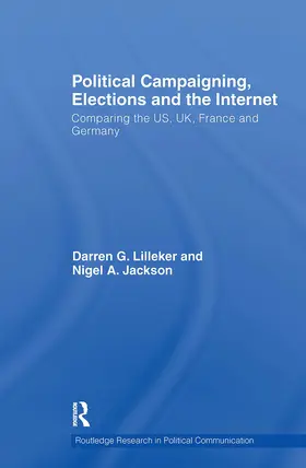 Lilleker / Jackson |  Political Campaigning, Elections and the Internet | Buch |  Sack Fachmedien