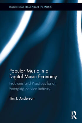 Anderson |  Popular Music in a Digital Music Economy | Buch |  Sack Fachmedien