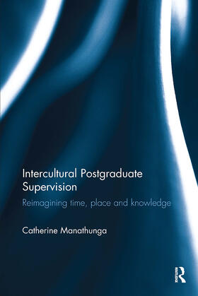 Manathunga |  Intercultural Postgraduate Supervision | Buch |  Sack Fachmedien