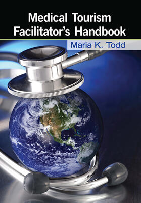 Todd |  Medical Tourism Facilitator's Handbook | Buch |  Sack Fachmedien