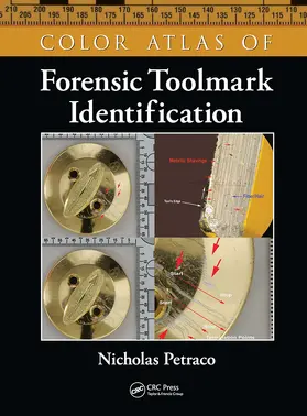 Petraco |  Color Atlas of Forensic Toolmark Identification | Buch |  Sack Fachmedien