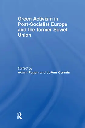 Fagan / Carmin |  Green Activism in Post-Socialist Europe and the Former Soviet Union | Buch |  Sack Fachmedien