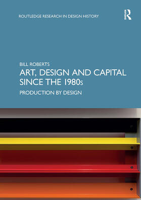 Roberts |  Art, Design and Capital since the 1980s | Buch |  Sack Fachmedien