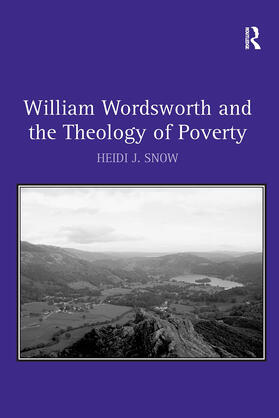 Snow |  William Wordsworth and the Theology of Poverty | Buch |  Sack Fachmedien