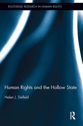 Delfeld |  Human Rights and the Hollow State | Buch |  Sack Fachmedien