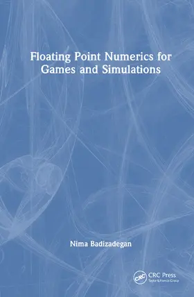 Badizadegan |  Floating Point Numerics for Games and Simulations | Buch |  Sack Fachmedien