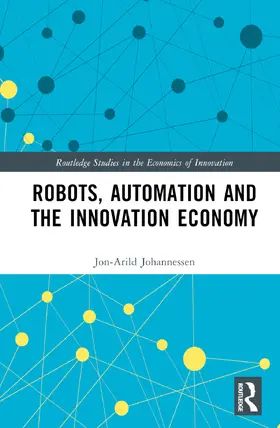 Johannessen |  Robots, Automation and the Innovation Economy | Buch |  Sack Fachmedien