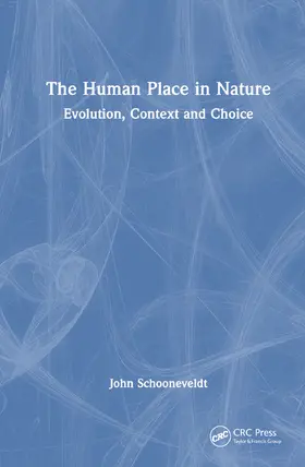 Schooneveldt |  The Human Place in Nature | Buch |  Sack Fachmedien