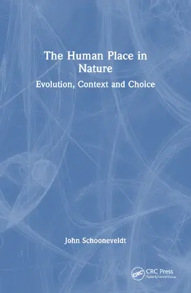 Schooneveldt |  The Human Place in Nature | Buch |  Sack Fachmedien