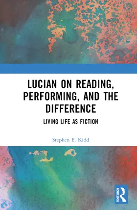 Kidd |  Lucian on Reading, Performing, and the Difference | Buch |  Sack Fachmedien