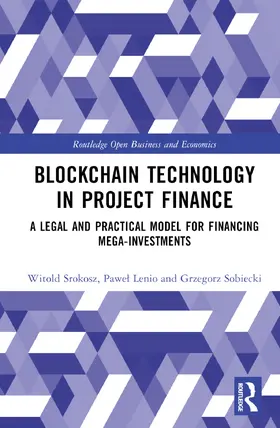 Srokosz / Lenio / Sobiecki |  Blockchain Technology in Project Finance | Buch |  Sack Fachmedien