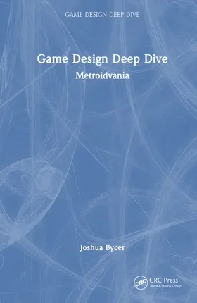 Bycer |  Game Design Deep Dive | Buch |  Sack Fachmedien