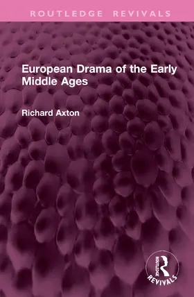 Axton |  European Drama of the Early Middle Ages | Buch |  Sack Fachmedien