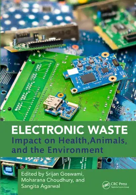 Choudhury / Goswami / Agarwal |  Electronic Waste | Buch |  Sack Fachmedien