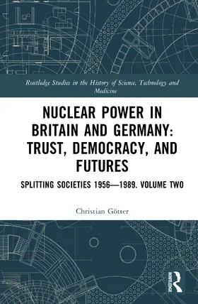 Gotter / Götter | Nuclear Power in Britain and Germany: Trust, Democracy, and Futures | Buch | 978-1-032-95210-9 | sack.de