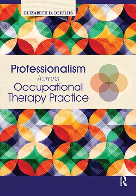 DeIuliis |  Professionalism Across Occupational Therapy Practice | Buch |  Sack Fachmedien