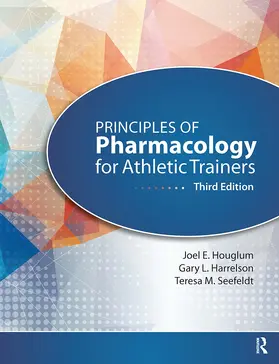 Harrelson / Houglum / Seefeldt |  Principles of Pharmacology for Athletic Trainers | Buch |  Sack Fachmedien