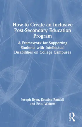 Walters / Ryan / Randall |  How to Create an Inclusive Post-Secondary Education Program | Buch |  Sack Fachmedien