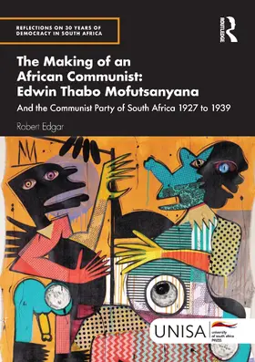 Edgar |  The Making of an African Communist: Edwin Thabo Mofutsanyana | Buch |  Sack Fachmedien