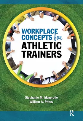 Mazerolle / Pitney |  Workplace Concepts for Athletic Trainers | Buch |  Sack Fachmedien