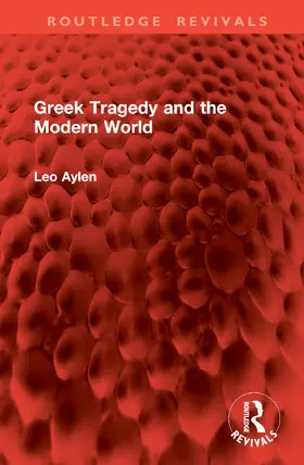 Aylen |  Greek Tragedy and the Modern World | Buch |  Sack Fachmedien