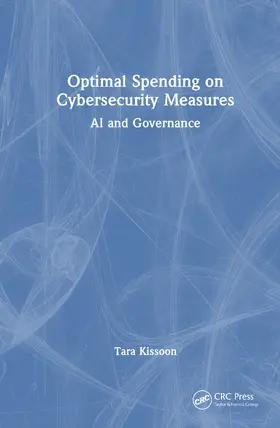 Kissoon |  Optimal Spending on Cybersecurity Measures | Buch |  Sack Fachmedien