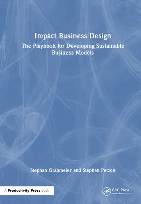 Grabmeier / Petzolt |  Impact Business Design | Buch |  Sack Fachmedien