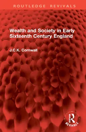 Cornwall |  Wealth and Society in Early Sixteenth Century England | Buch |  Sack Fachmedien