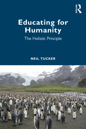 Tucker |  Educating for Humanity | Buch |  Sack Fachmedien