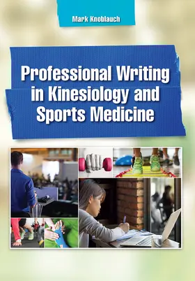 Knoblauch |  Professional Writing in Kinesiology and Sports Medicine | Buch |  Sack Fachmedien