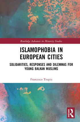 Trupia |  Islamophobia in European Cities | Buch |  Sack Fachmedien