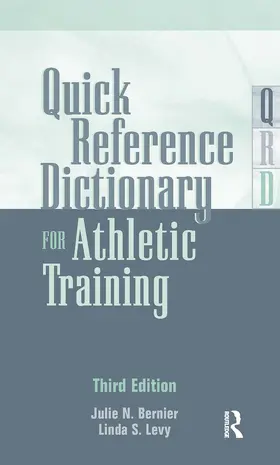 Bernier / Levy |  Quick Reference Dictionary for Athletic Training | Buch |  Sack Fachmedien