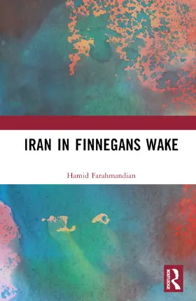 Farahmandian |  Iran in Finnegans Wake | Buch |  Sack Fachmedien